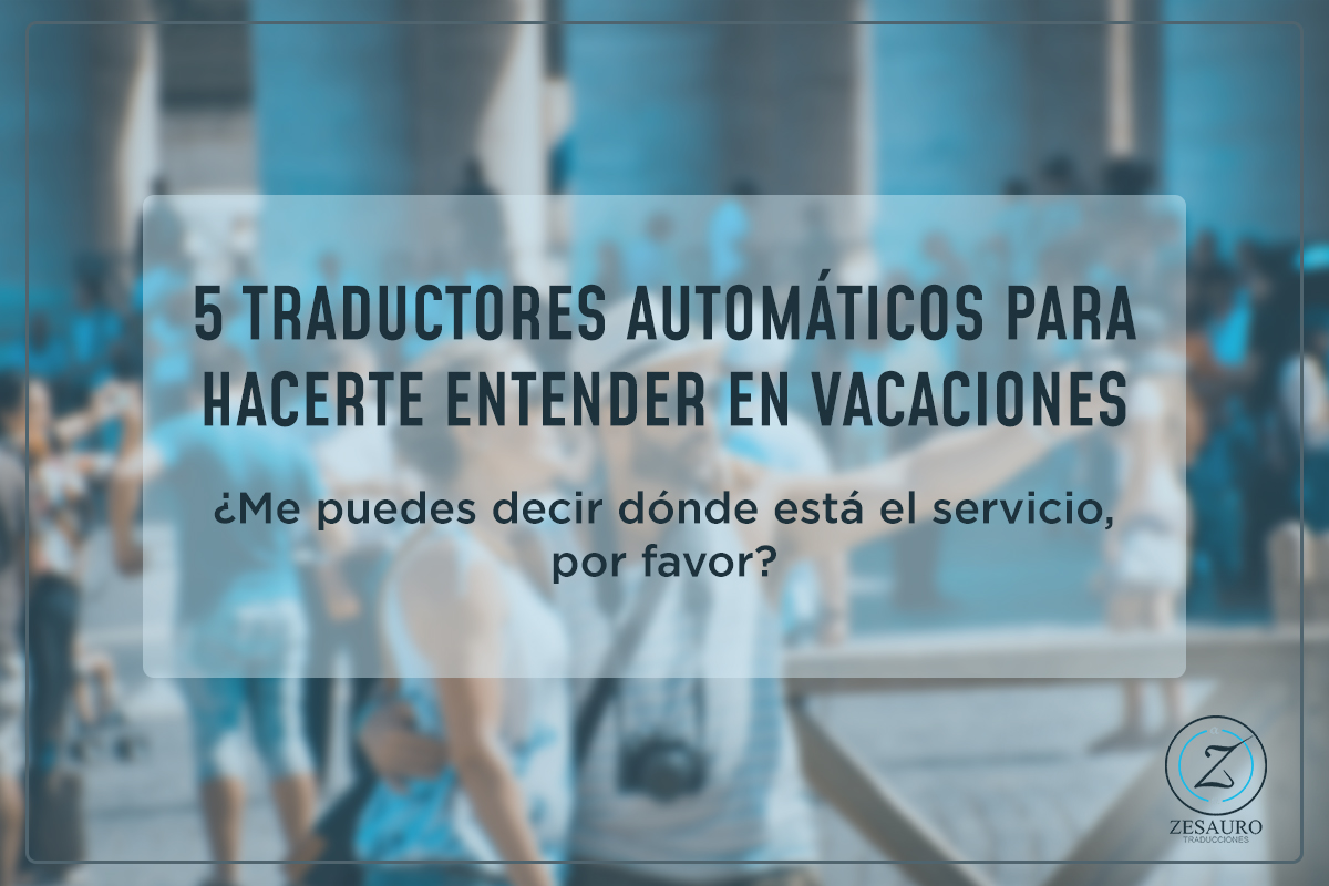 Traductor De Español A Ruso Hablado 5 traductores automáticos para hacerte entender en vacaciones - Zesauro  Traducciones