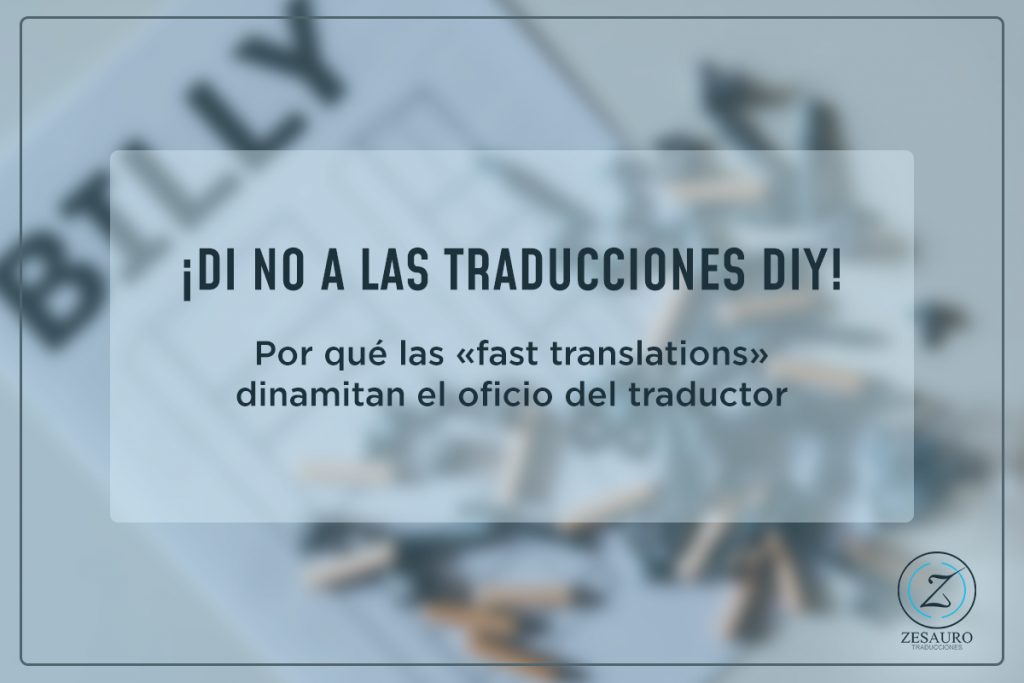 ¡Di no a las traducciones DIY!